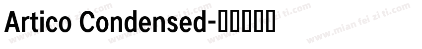 Artico Condensed字体转换